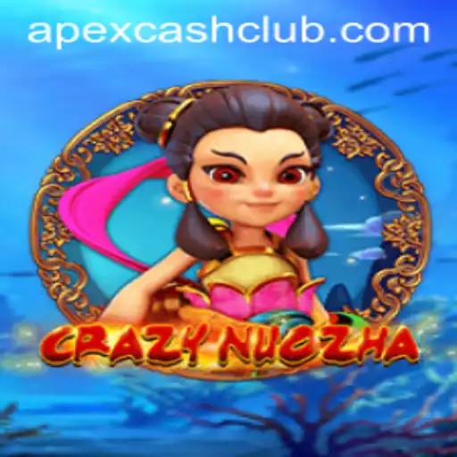 Discovering the Thrills of CrazyNuoZha and the Role of Apexcash