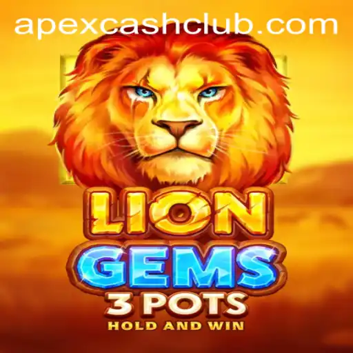 Unveiling LionGems3pots: A Thrilling Adventure with Apexcash