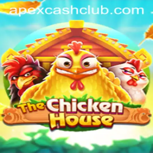 The Chicken House: Unveiling the Exciting World of Apexcash Adventure